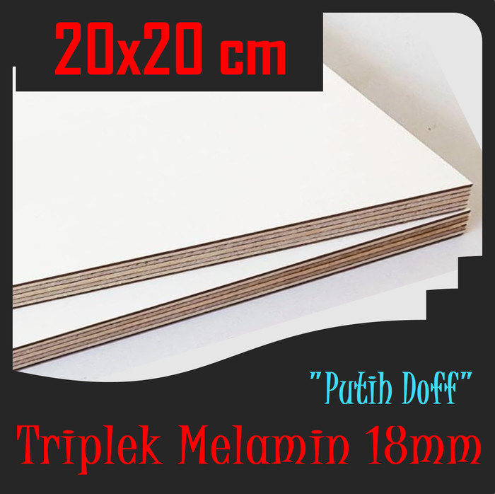 TRIPLEK MELAMIN 18mm 20x20 cm | TRIPLEK PUTIH DOFF 18 mm 20x20cm
