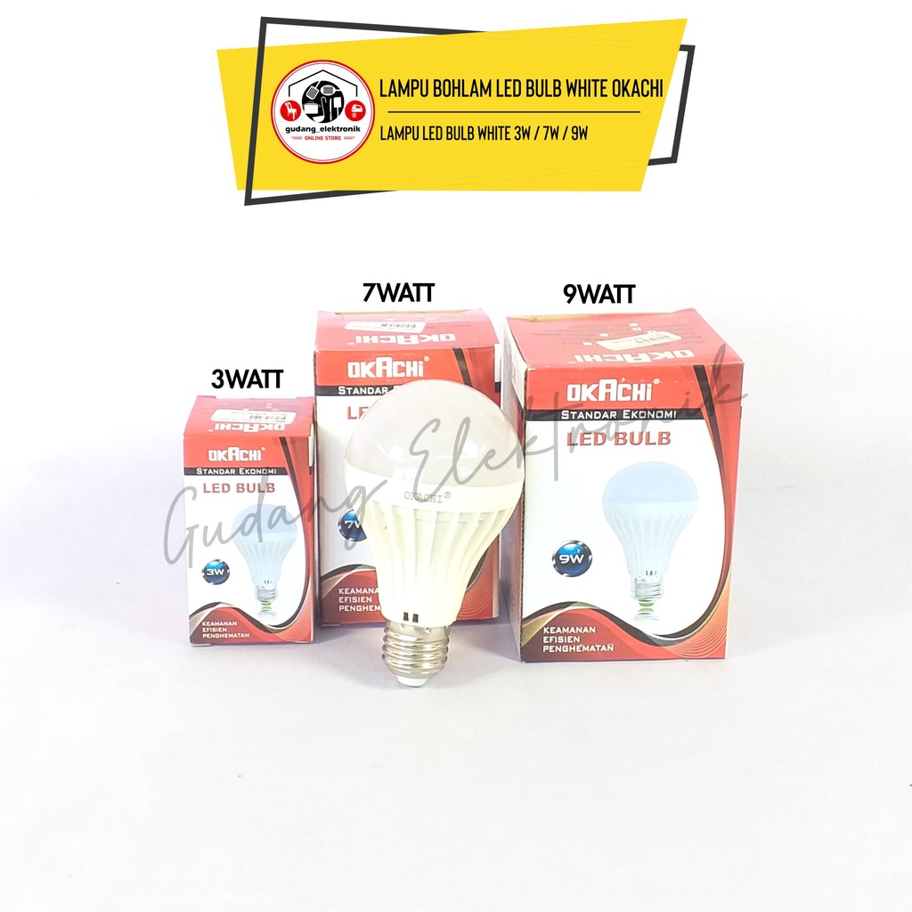 Lampu Bohlam LED Bulb White Merk Okachi 3 7 dan 9 WATT OKLED-B3W OKLED-B7W OKLED-B9W