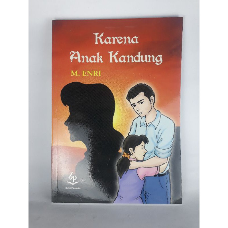 Buku Balai Pustaka M. ENRI Karena Anak Kandung . vrd3