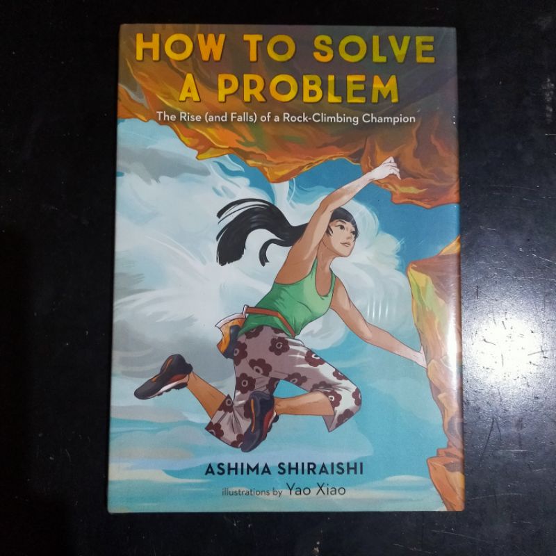 How To Solve a Problem - Ashima Shiraishi & Yao Xiao [Picture Story Book]