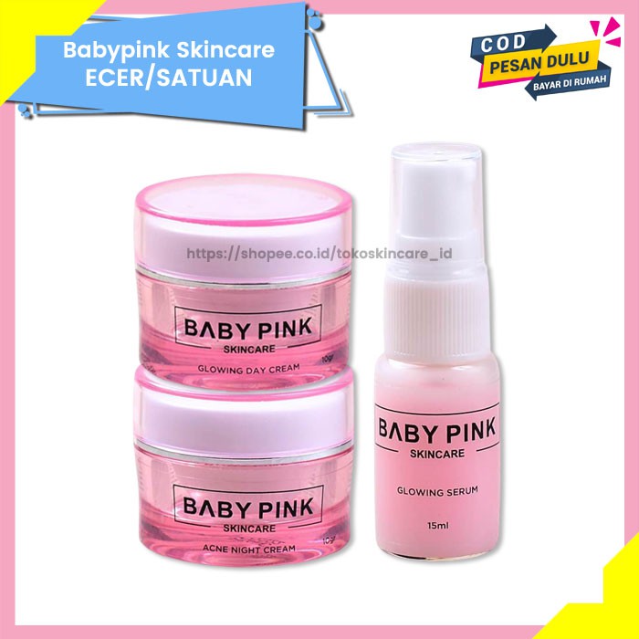 Glowing Day Cream &amp; Acne Night Cream &amp; Glowing Serum Baby Pink Skincare Original BPOM