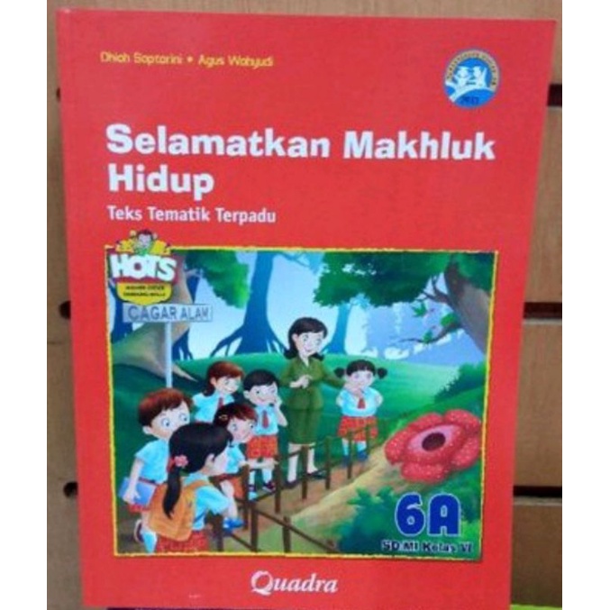 Tematik terpadu sd kelas 6A quadra selamat makhluk hidup