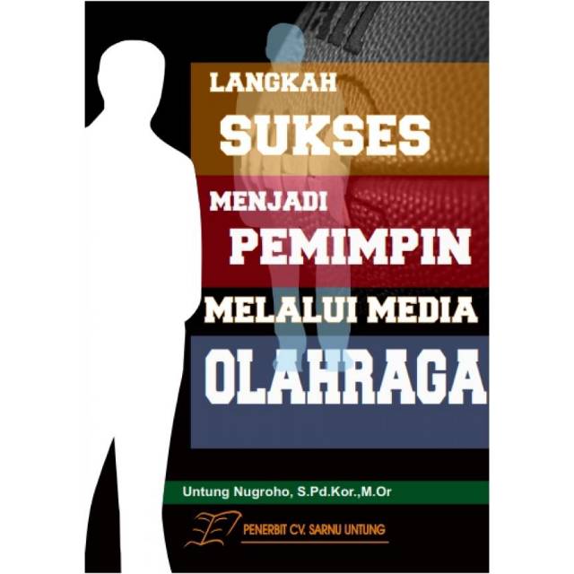 Langkah Sukses Menjadi Pemimpin Melalui Media Olahraga