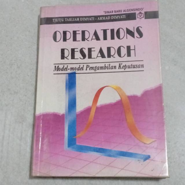 OPERATION RESEARCH - TJUTJU TARLIAH DIMYATI &  AHMAD DIMYATI - PRELOVED BOOK - BUKU BEKAS
