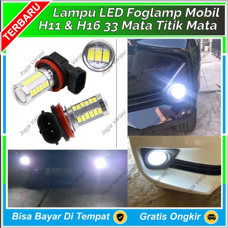 LAMPU LED FOGLAMP MOBIL H8 H9 H11 H16 33 TITIK MATA LED PUTIH KUNING AVANZA APV ERTIGA CAYLA AGYA BR