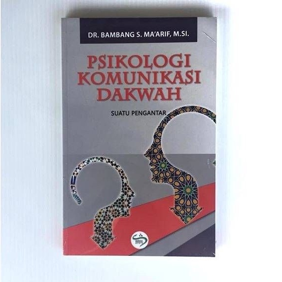 Jual Psikologi Komunikasi Dakwah Suatu Pengantar Buku Komunikasi Dakwah ...