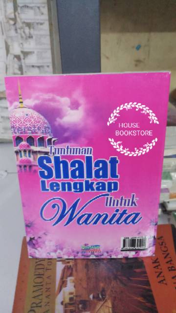 TUNTUNAN SHALAT LENGKAP UNTUK WANITAPENULIS : UST.HM.MANSYUR AKRAM-1