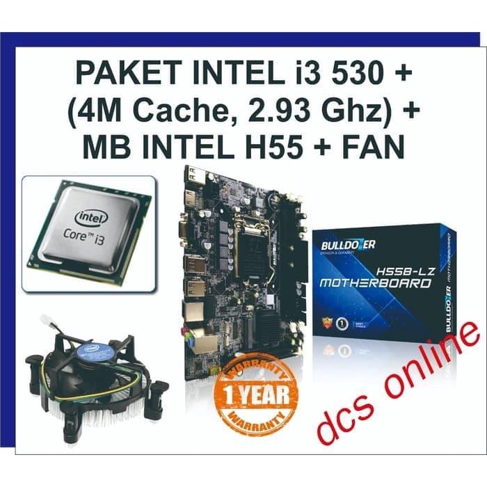 MOTHERBOARD INTEL H55 BULLDOZER + CORE i3 530 ( PAKET ) Best Seller