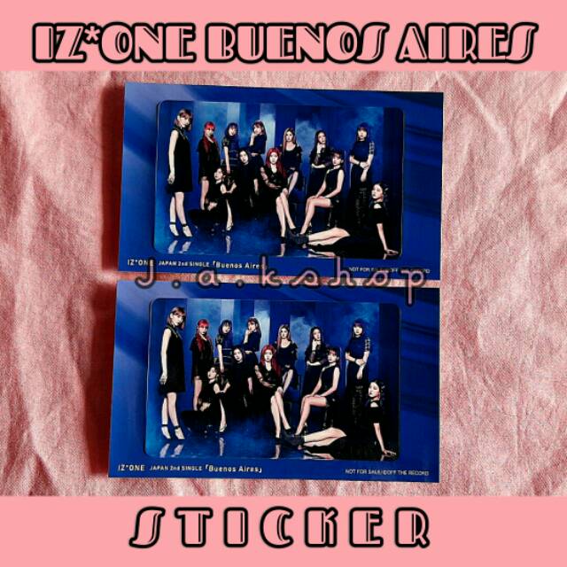 IZONE BUENOS AIRES STICKER JAPANESE POP JPOP KPOP ALBUM STICKER ONLY