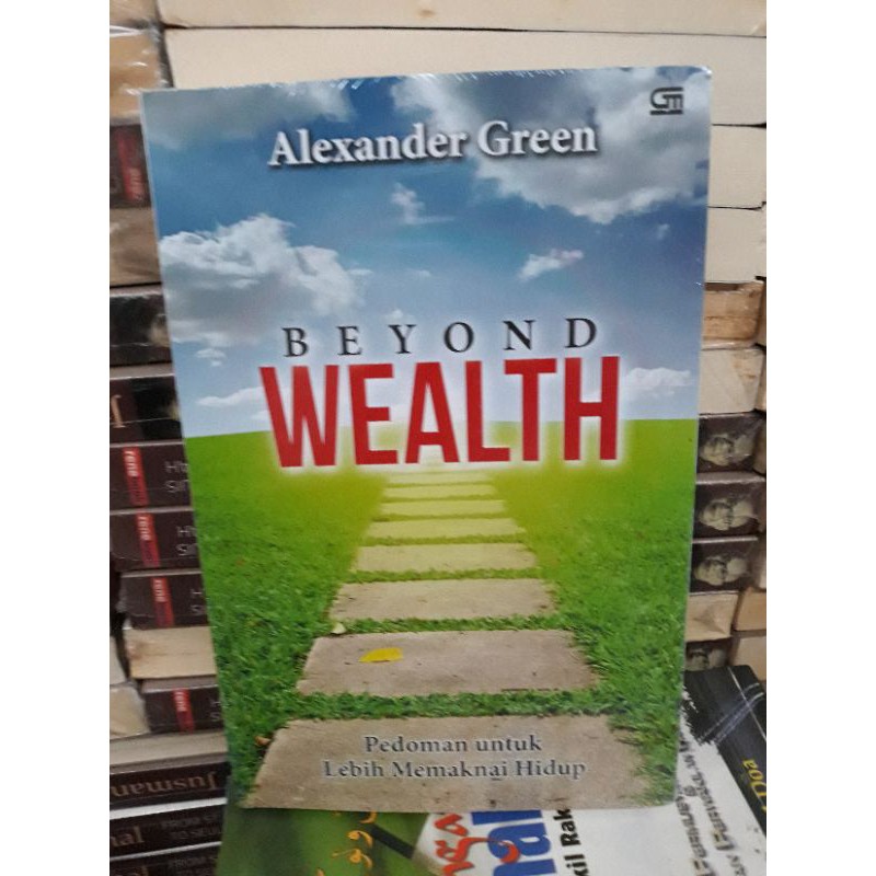 

Beyond wealth. Pedoman untuk lebih memaknai hidup. Mp2