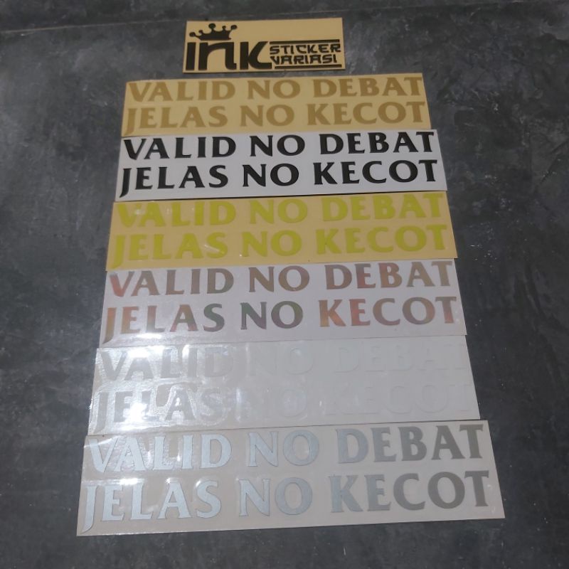 

STICKER VALID NO DEBAT JELAS NO KECOT CUTTING