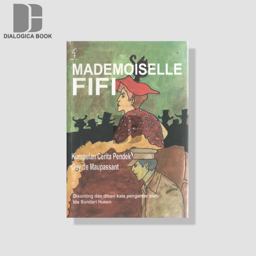 MADEMOISELLE FIFI : Kumpulan Cerita Pendek - Guy de Maupassant