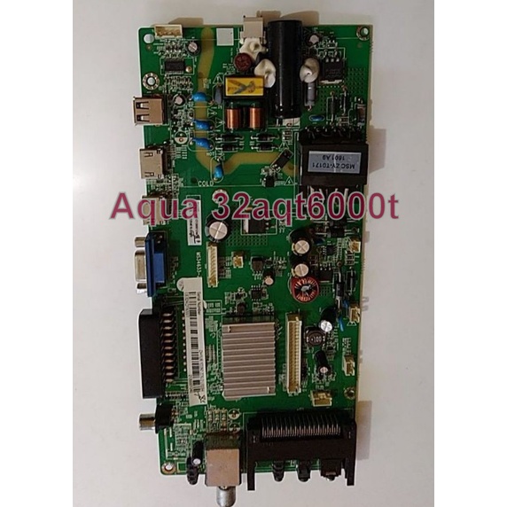 MB Mainboarrd Motherboard Aqua 32AQT6000T Modul Mesin TV LED AQUA 32AQT6000T PSU Regulator