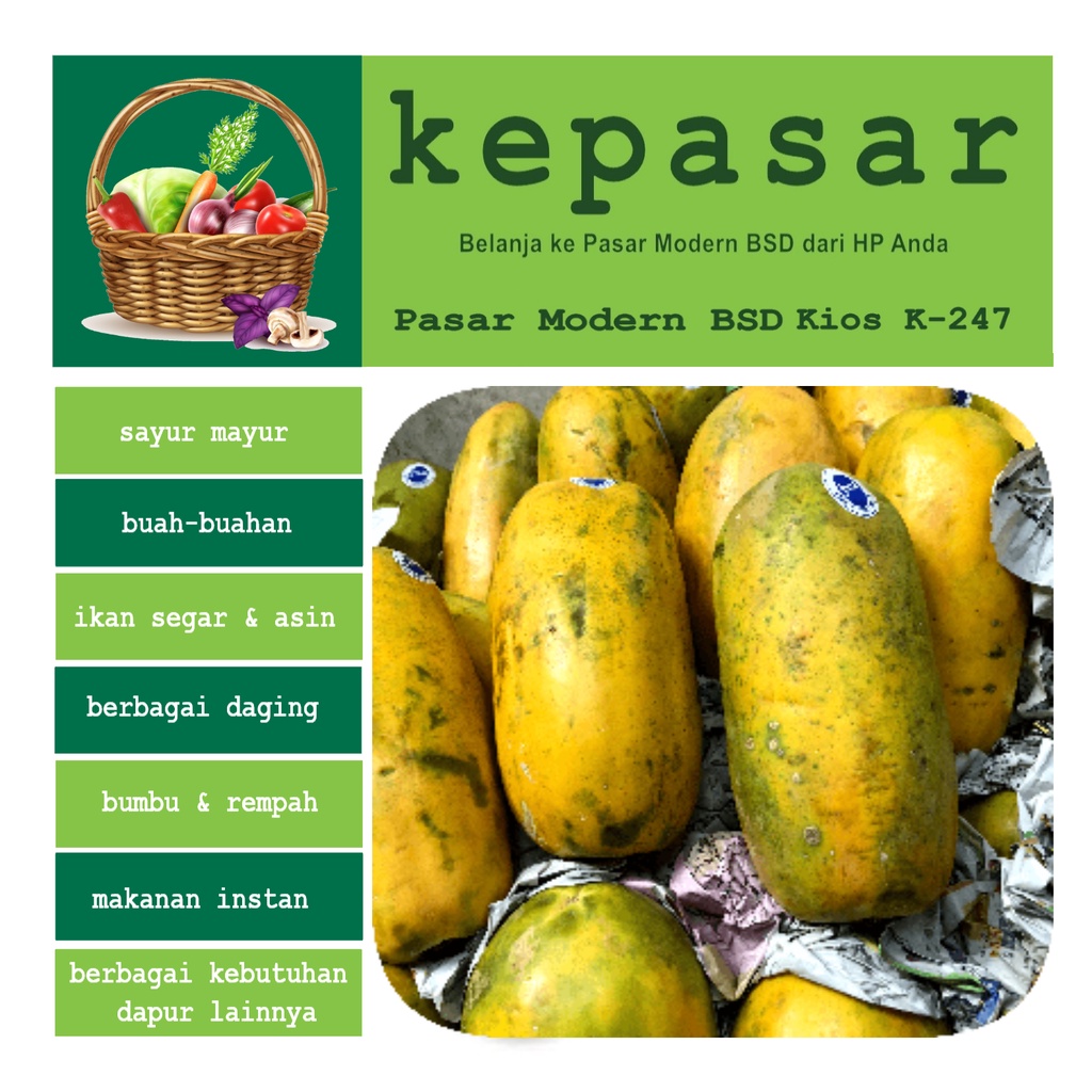 

Pepaya 1 buah