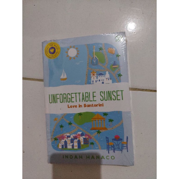 Novel Baru / Segel / Wattpad - Unforgettable Sunset Love In Santorini by Indah Hanaco