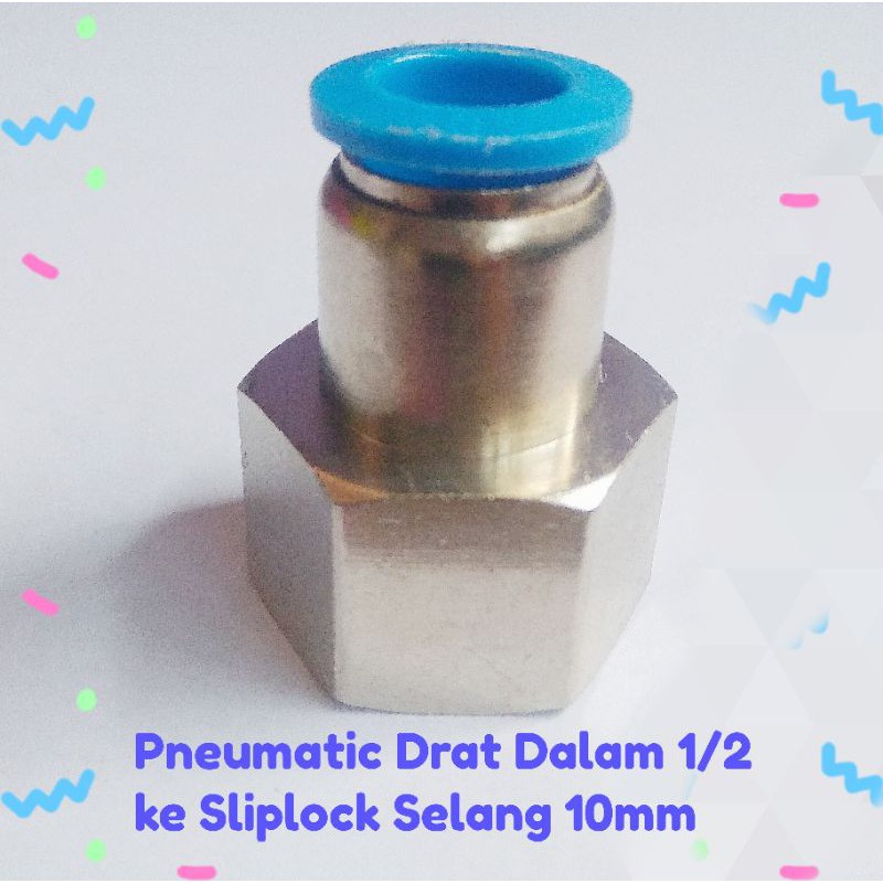 Jual Pneumatic Fitting Sliplock Drat Dalam Inch Ke Selang Mm Shopee Indonesia