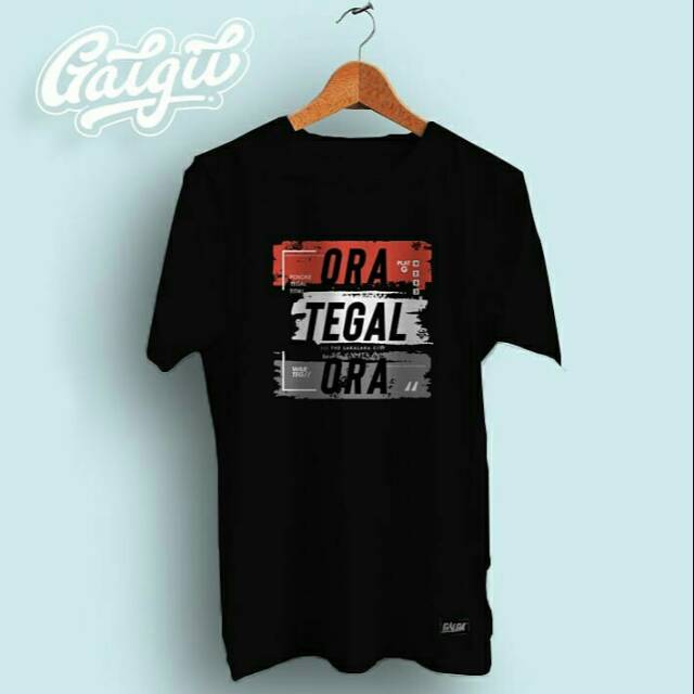 Kaos Galgil | Ora Tegal Ora (Hitam)