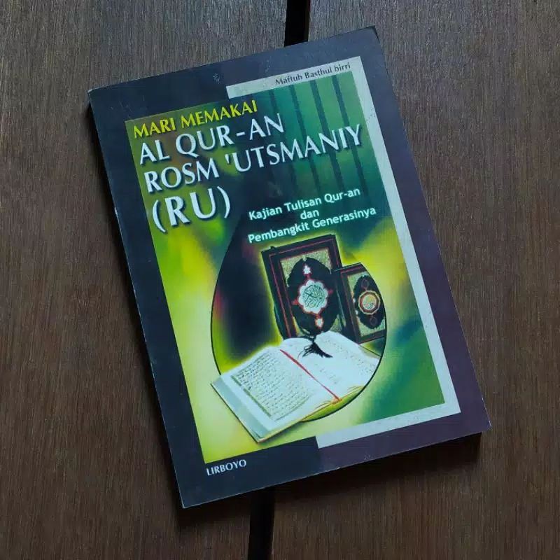 Mari memakai al-Qur'an rost usmani ( kajian al-Qur'an)