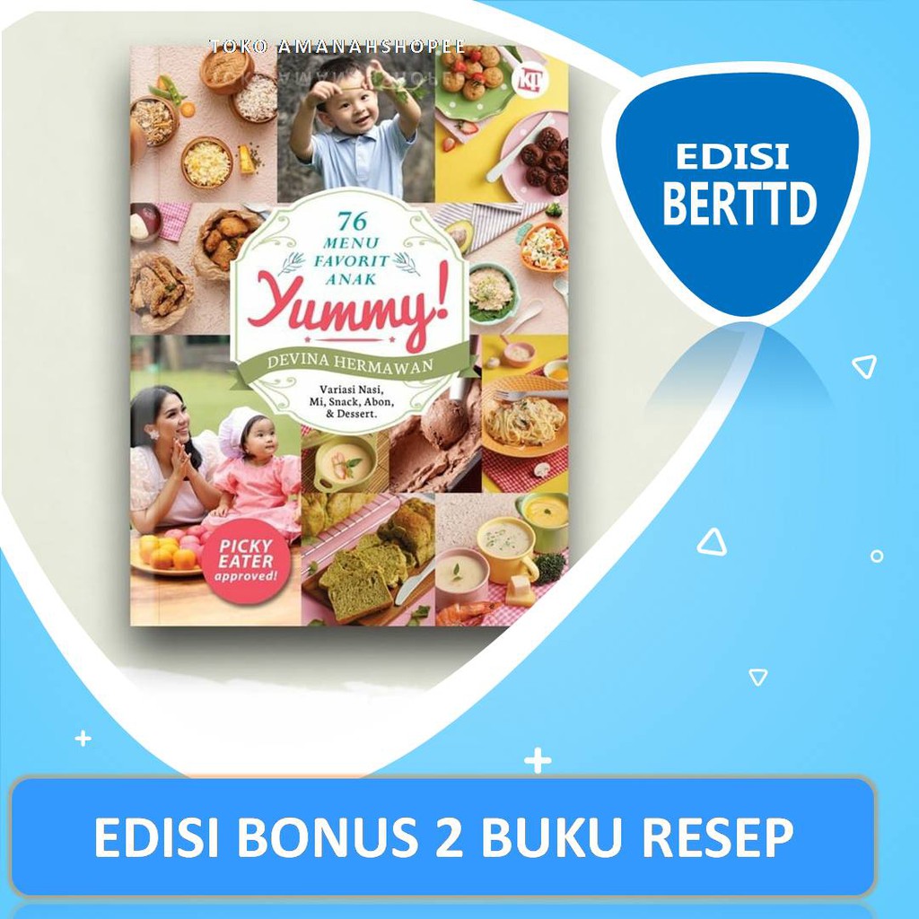 YUMMY, 76 RESEP FAVORIT ANAK - DEVINA HERMAWAN