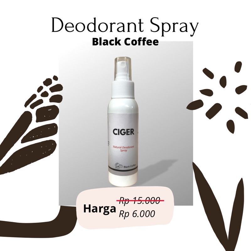 Ciger Deodorant Natural Tawas Spray Deodoran Tawas Cair 100 ML Non Alkohol Ampuh Menghilangkan Bau Ketiak dan Pemutih Ketiak Hitam Murah Alami Asli