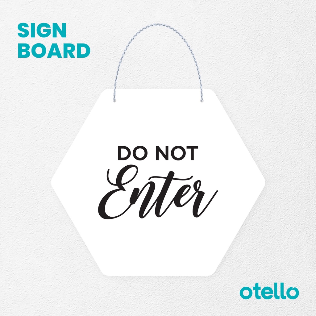 Otello Sign Do Not Enter Latin Signage Board Acrylic Papan Gantung Label Akrilik Rantai Petunjuk Toko Modern Minimalist Kafe Restoran Kantor Gedung Cafe