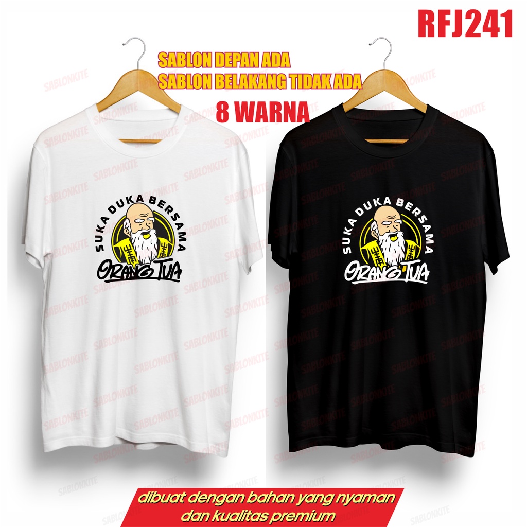 MURAH!!! KAOS PLESETAN ORANG TUA RFJ241