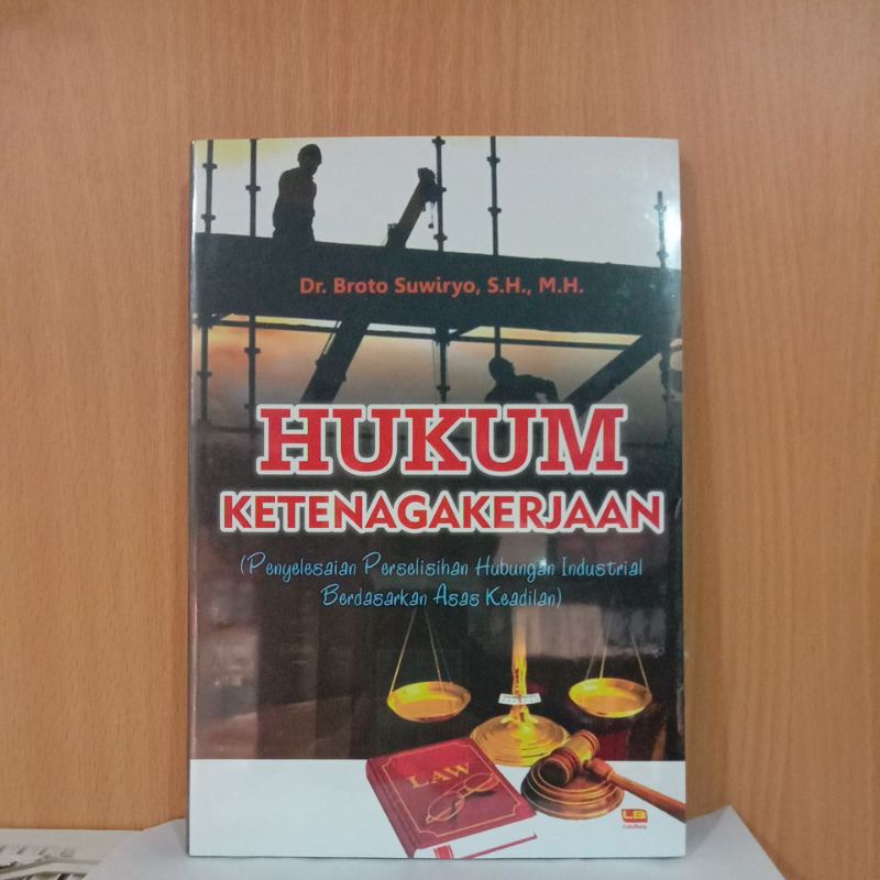 Jual BUKU HUKUM KETENAGAKERJAAN (PENYELESAIAN PERSELISIHAN HUBUNGAN ...