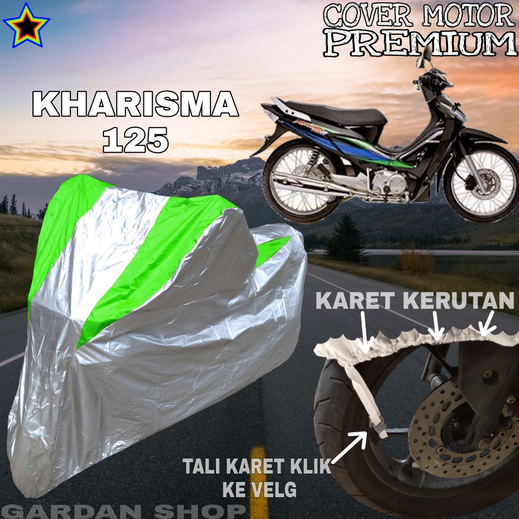 Sarung Motor KHARISMA 125 Silver HIJAU Body Cover Penutup Pelindung Motor Kharisma PREMIUM