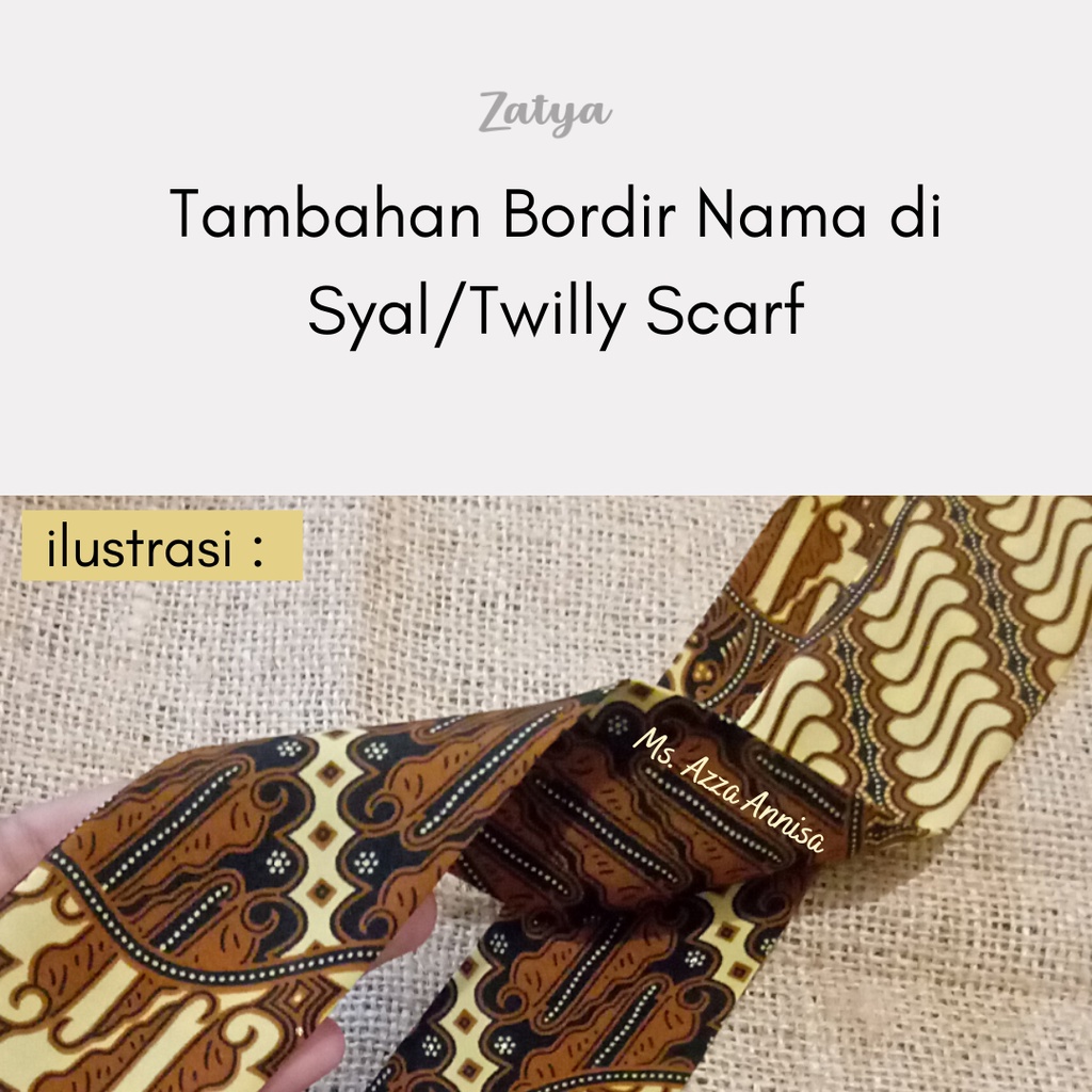 Tambahan Bordir Nama di Syal/Shawl/Twilly Scarf