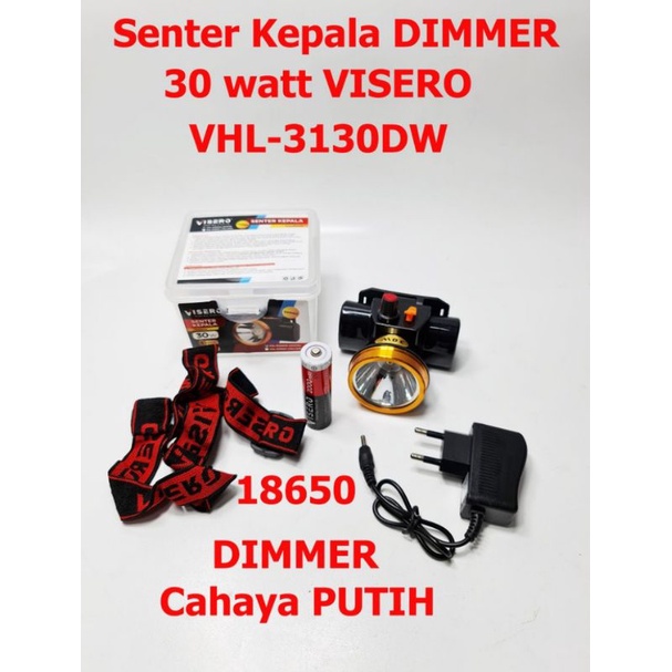 Senter Kepala Visero 30 Watt Dimmer VHL 3130