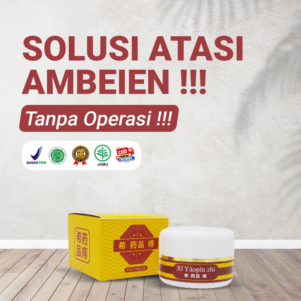 Krim Saleb Wasir Ambeien Ambeyen Ampuh Langsung Kempes Tanpa Operasi XI YAOPIN ZHI 100% Original