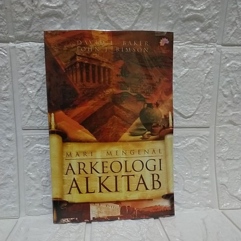 MARI MENGENAL ARKEOLOGI ALKITAB.