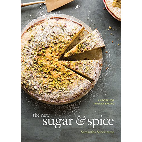 

THE NEW SUGAR & SPICE: A RECIPE FOR BOLDER BAKING