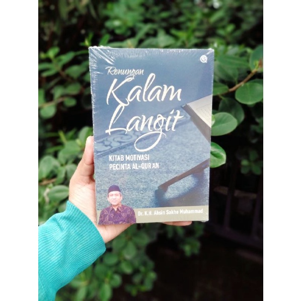 Renungan Kalam Langit - KH. Ahsin Sakho Muhammad