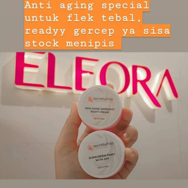 Eleora anti aging spesial/skincare aman/skincare bpom/eleora secret white