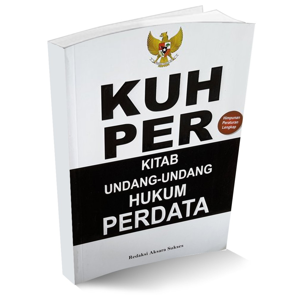 Buku Hukum - KUH PER KITAB UNDANG UNDANG HUKUM PERDATA