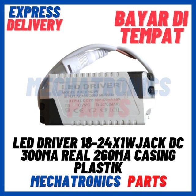 [DSP-9421] LED DRIVER 18-24X1WATT JACK DC 300mA REAL 260mA CASING PLASTIK