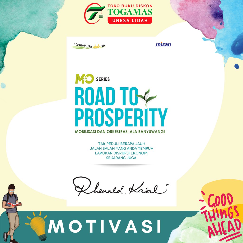 #MO SERIES: ROAD TO PROSPERITY : MOBILISASI DAN ORKESTRASI ALA BANYUWANGI KARYA RHENALD KASALI