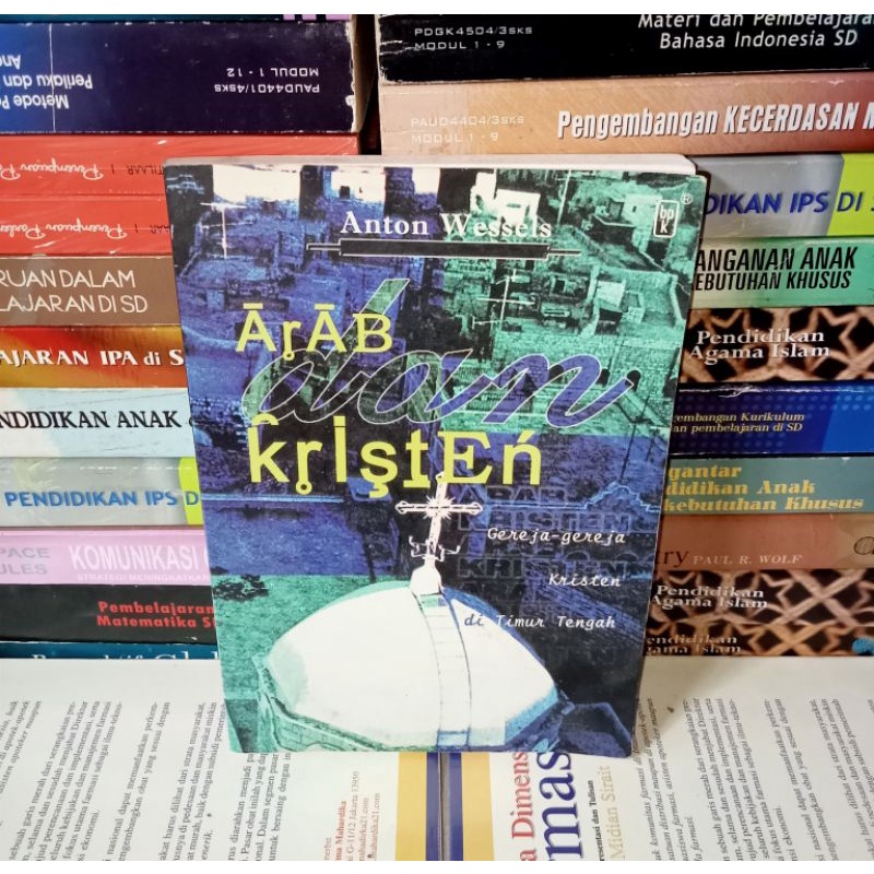 ORIGINAL BUKU ARAB DAN KRISTEN - ANTON WESSELS