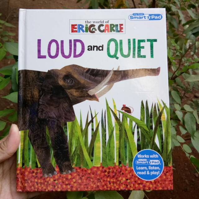 Loud and Quiet by Eric Carle (preloved)