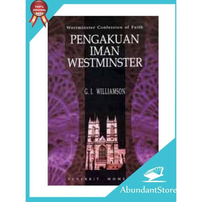 

Buku Pengakuan Iman Westminster - G. I. Williamson BARANG BAGUS