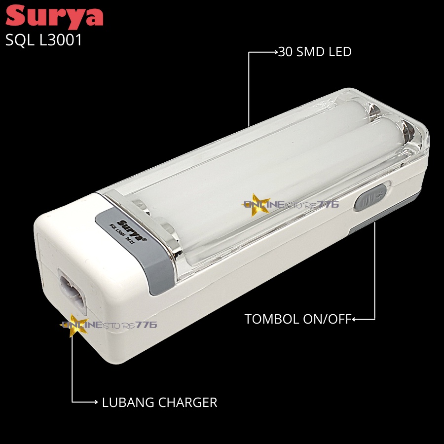 LAMPU EMERGENCY SURYA SQL L3001 / LAMPU DARURAT SURYA SQL L3001 / RECHARGEABLE