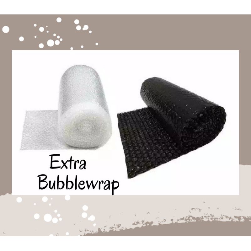 

Extra Bubble Wrap