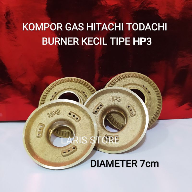 Burner/Kuningan Kecil HP3 Kompor Gas HITACHI TODACHI TDC