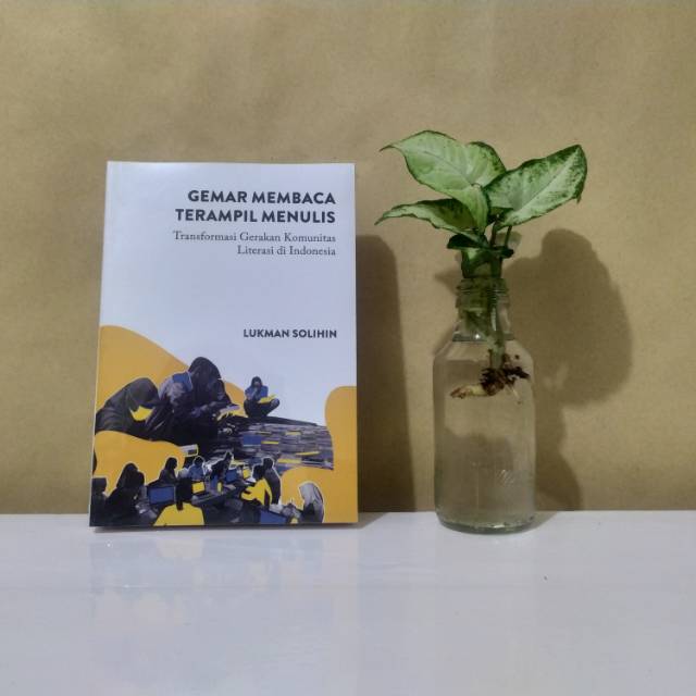 GEMAR MEMBACA TERAMPIL MENULIS - LUKMAN SOLIHIN