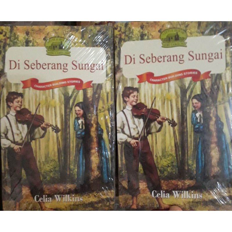 Di Seberang Sungai (new, segel) Novel Little House Rumah Kecil Laura Ingalls Ingal Caroline Book Ter