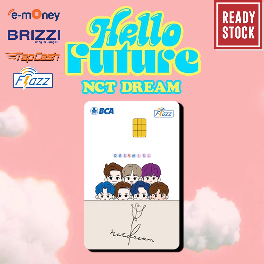 Emoney mandiri flazz bca gen 2 brizzi tap cash custom NCT DREAM k-pop DREAMER kartu e toll free edit 1 sisi atau 2 sisi cocok untuk komunitas dan souvenir