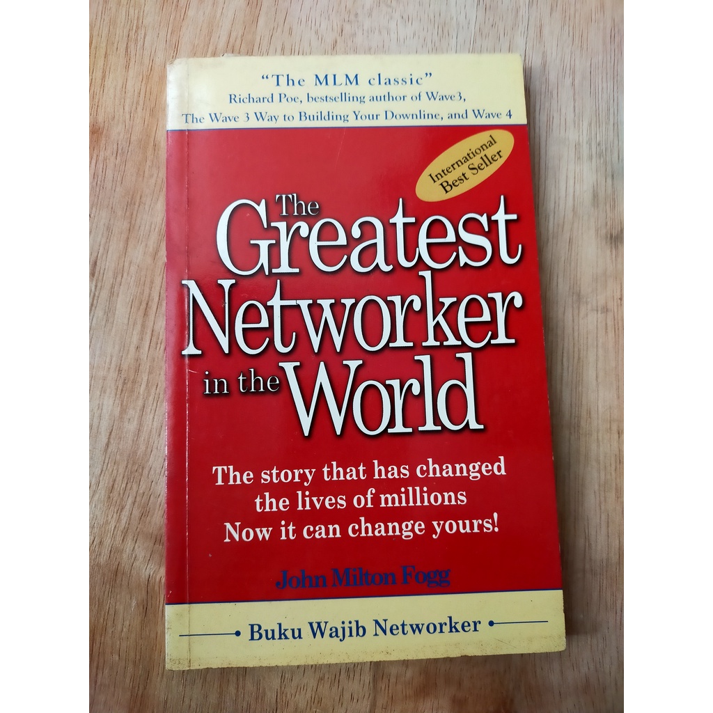 The Greatest Networker In The World - John Milton Fogg