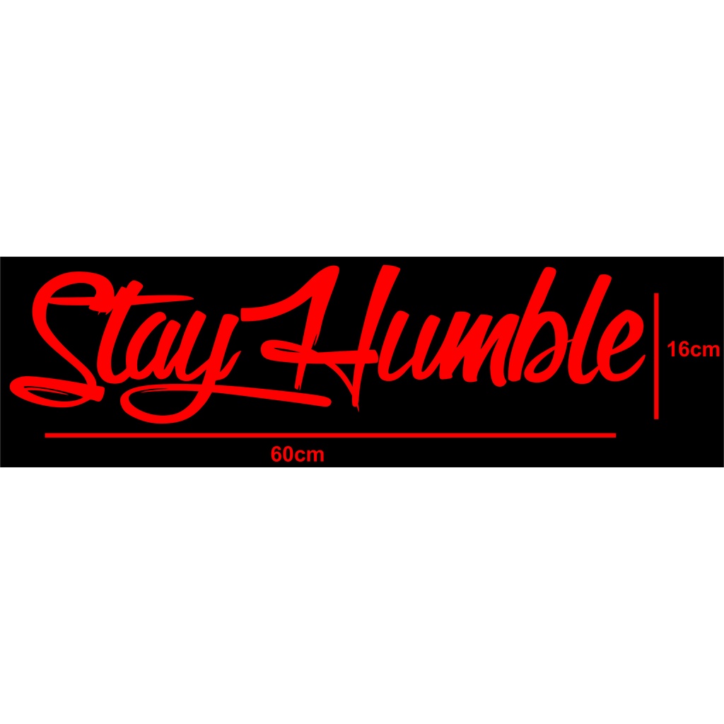 stiker murah STAY HUMBLE 60cm