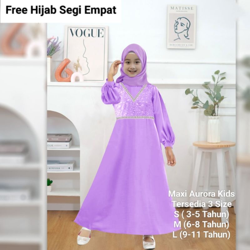 Pakaian Gamis Anak Perempuan Terbaru Maxi Aurora Kids 3-11 Tahun Free Hijab Segi Empat Matt Moscrepe Good Quality